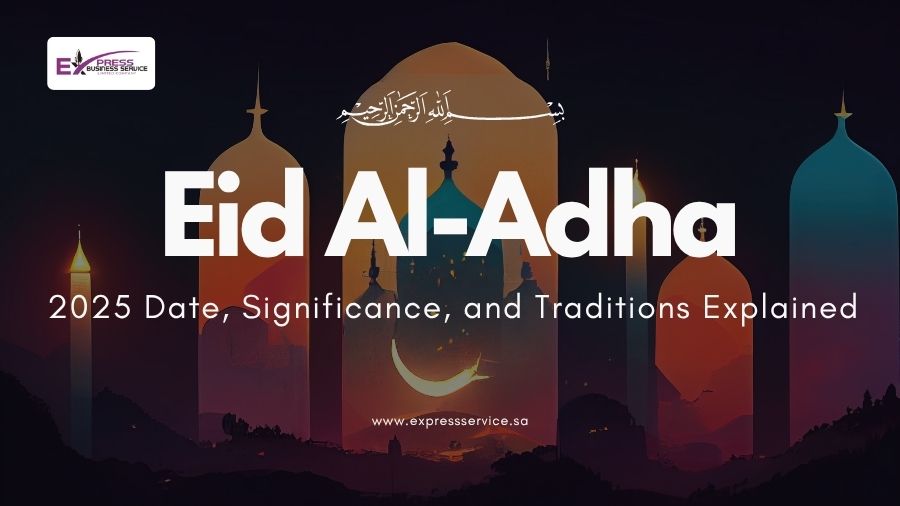 Eid al-Adha 2025 Date, Significance, and Traditions Explained    