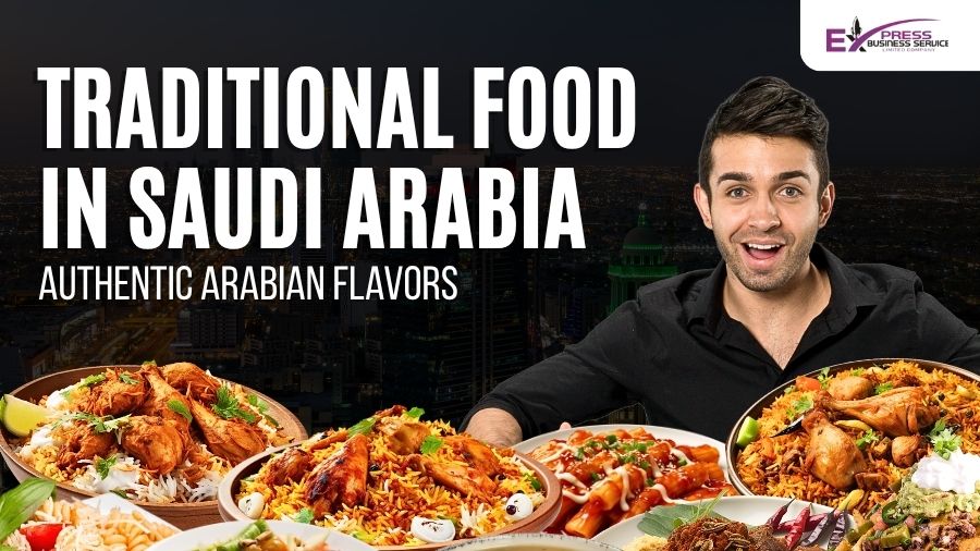Traditional Food In Saudi Arabia Authentic Arabian Flavors
