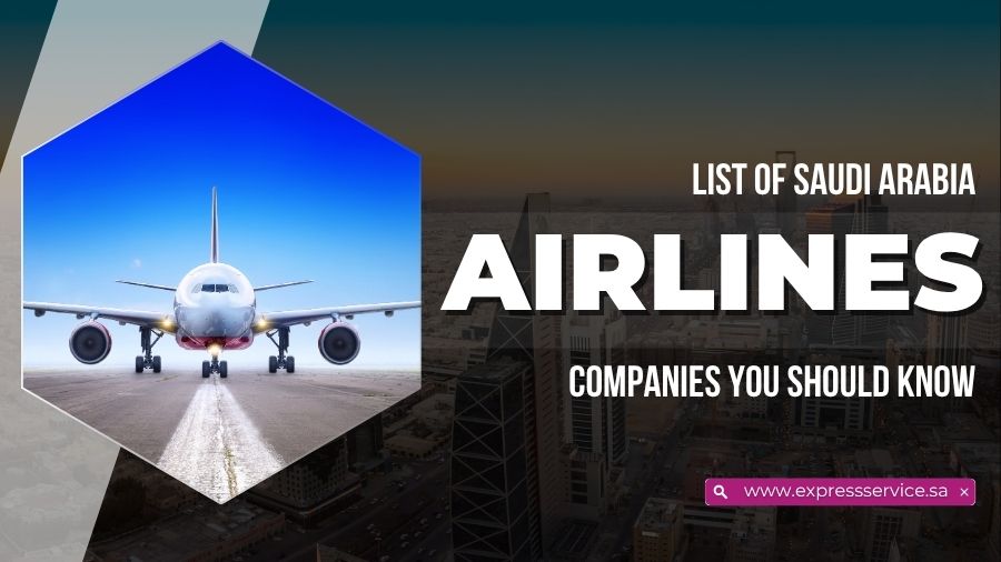 List of Saudi Arabia Airlines Companies You Should Know