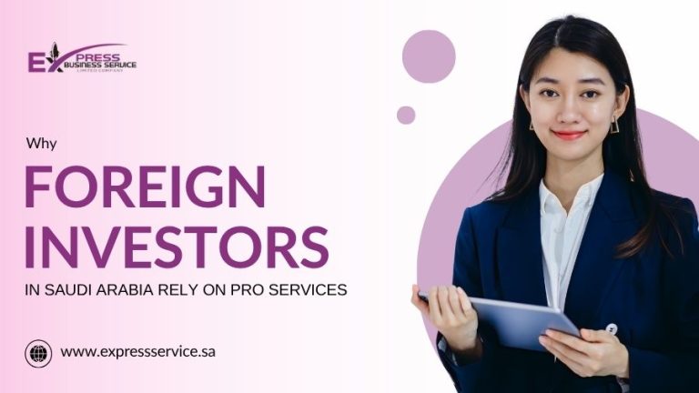 Why Foreign Investors In Saudi Arabia Rely On PRO Services